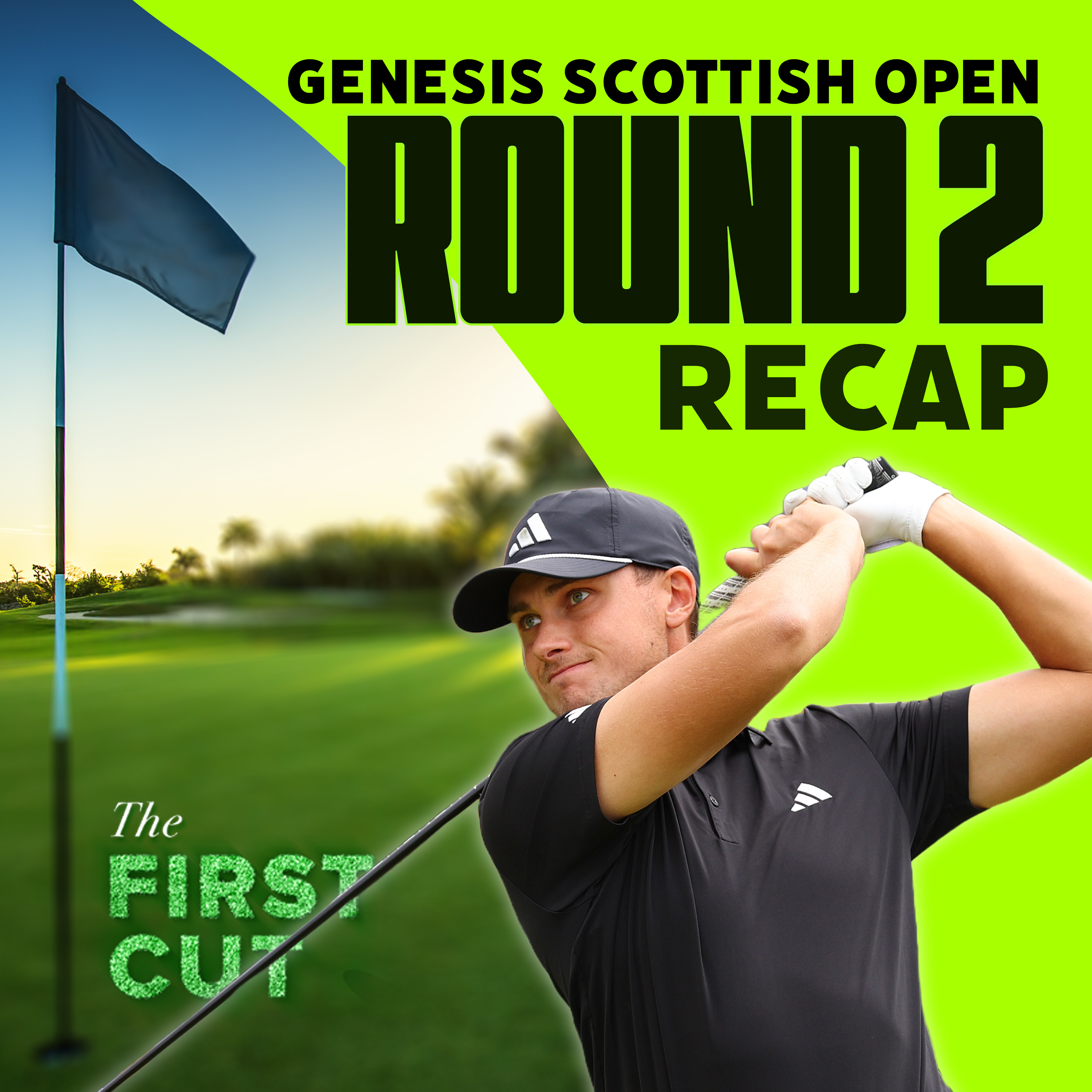 Ludvig Aberg Carries Solo Lead into the Weekend - 2024 Genesis Scottish Open Round 2 | The First Cut Podcast