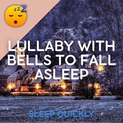 😴👶 LULLABY with Bells to Fall ASLEEP episode artwork
