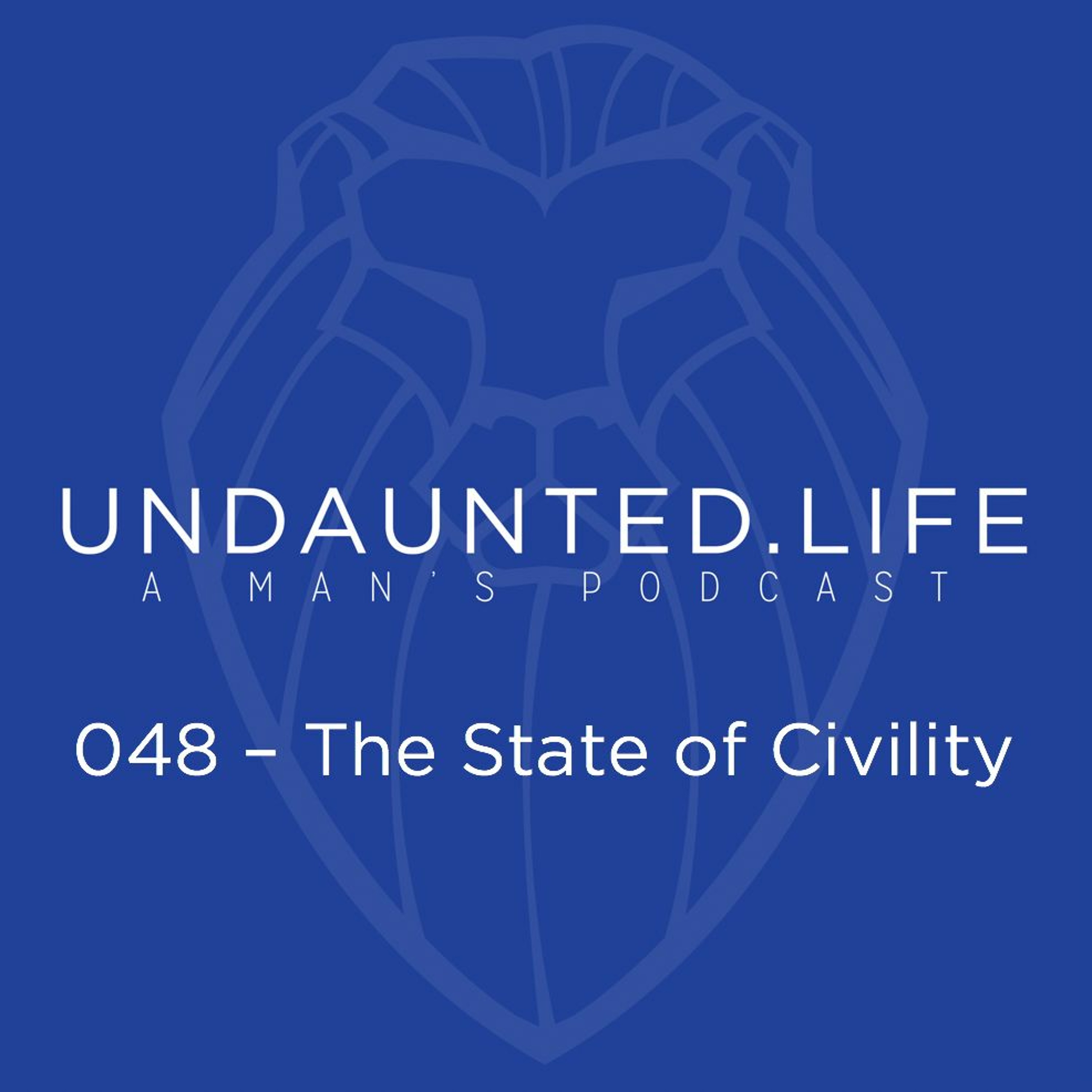 048 - The State Of Civility