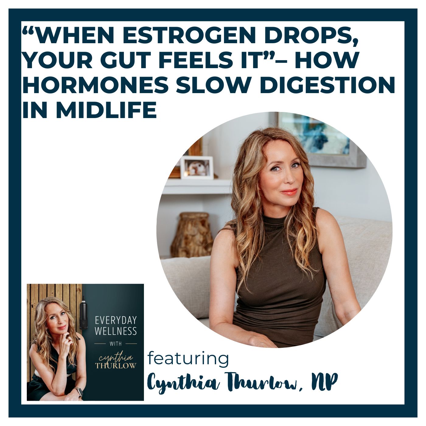 Ep. 596 “When Estrogen Drops, Your Gut Feels It” – How Hormones Slow Digestion in Midlife | Menopause, Perimenopause & Gut Health