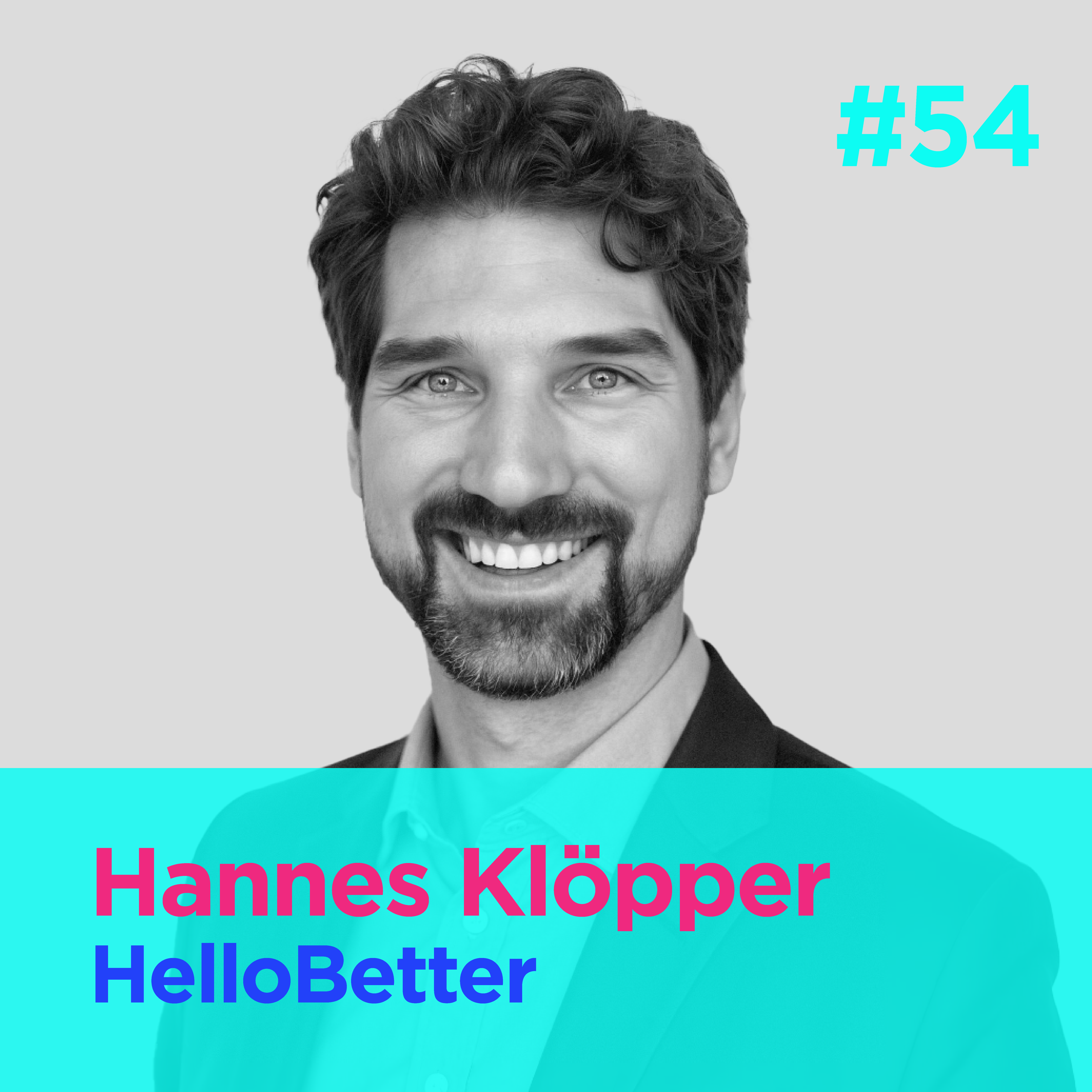 #54 - Making the smartphone a psychiatrist - Hannes Klöpper - HelloBetter episode artwork