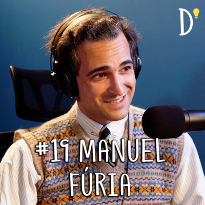 #19 MANUEL FÚRIA - Monarquia, Música, Amor Fúria, Beleza, Bíblia, Perder.