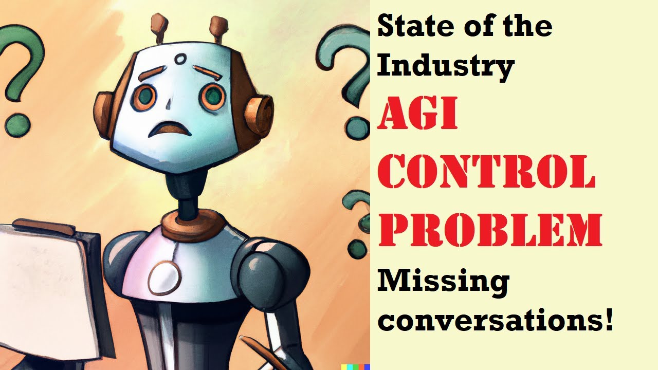 State of the Industry: AGI alignment, control problem, and missing conversations | Artificial Intelligence Masterclass
