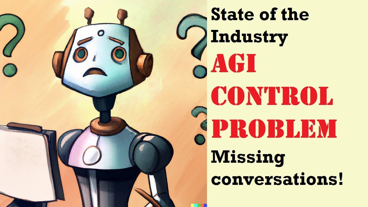 State of the Industry: AGI alignment, control problem, and missing conversations | Artificial Intelligence Masterclass