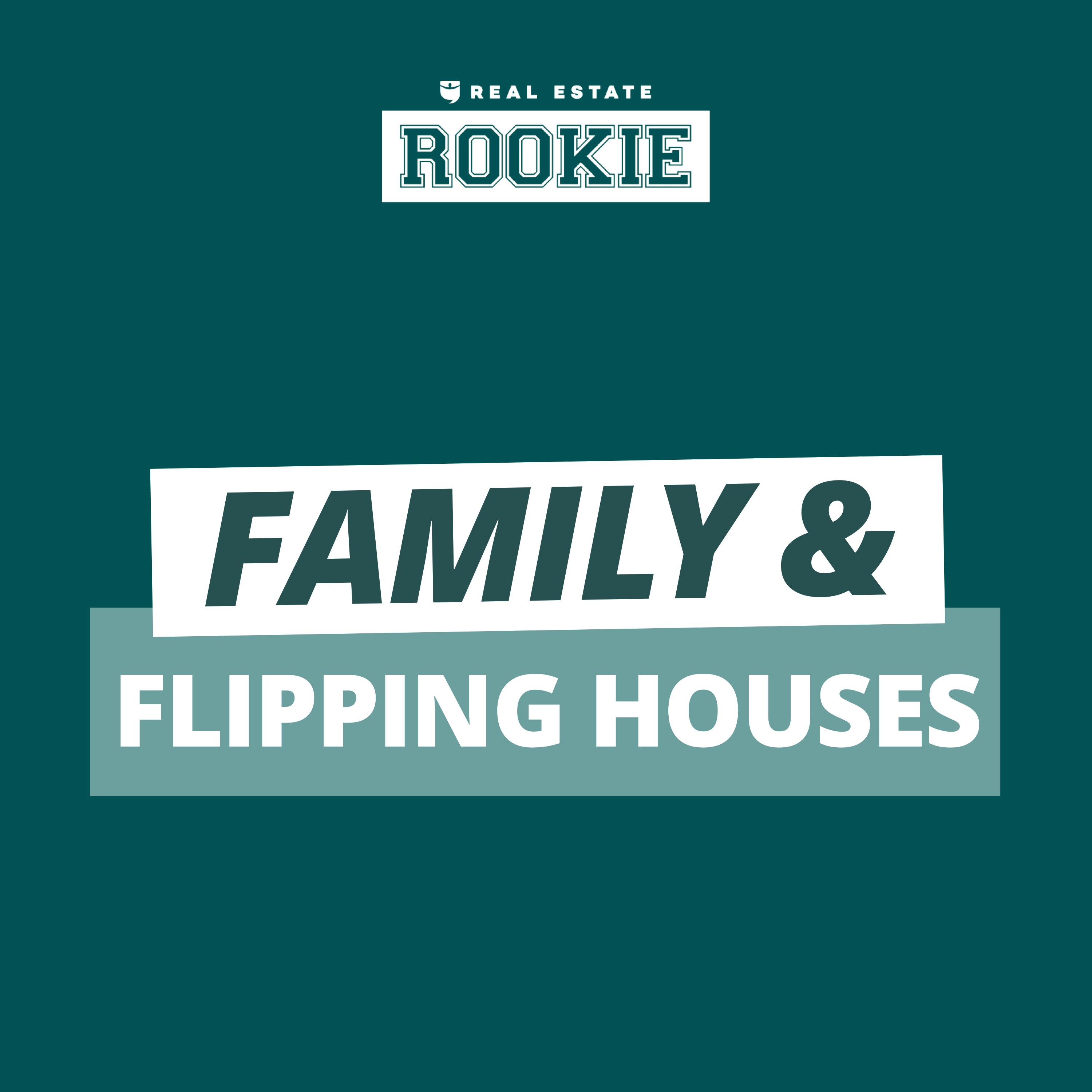 135: 2 Houses Flipped as a Part-Time Real Estate Agent & Full-Time Father