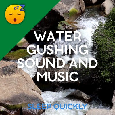 😴💧🎵 WATER Gushing Sound with MUSIC episode artwork
