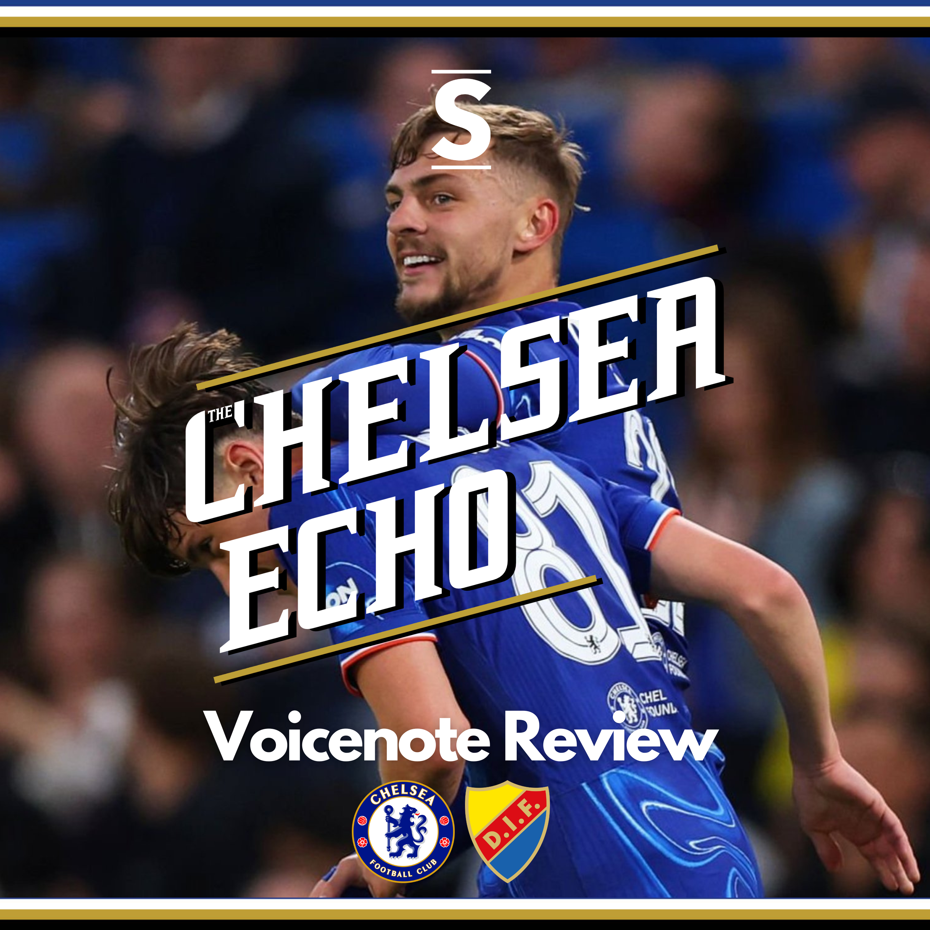 Wroclaw here we come! | Chelsea 1-0 Djurgarden | Voicenote Review episode artwork