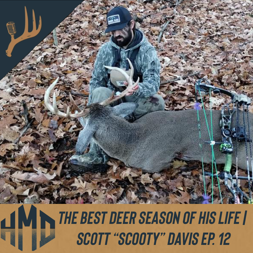 The Best Deer Season of His Life | Scott “Scooty” Davis Episode 12 episode artwork