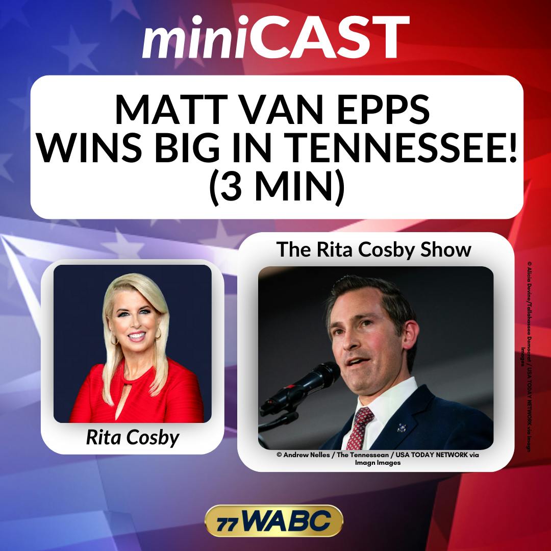 Rita Cosby: Matt Van Epps Wins Big In Tennessee! (3 min) Rita Cosby: Matt Van Epps Wins Big In Tennessee! (3 min)