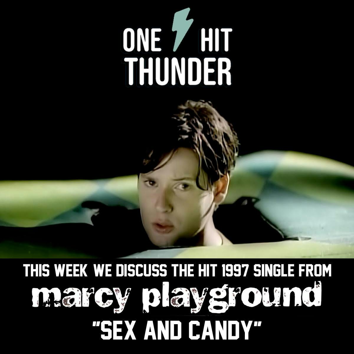”Sex & Candy” by Marcy Playground