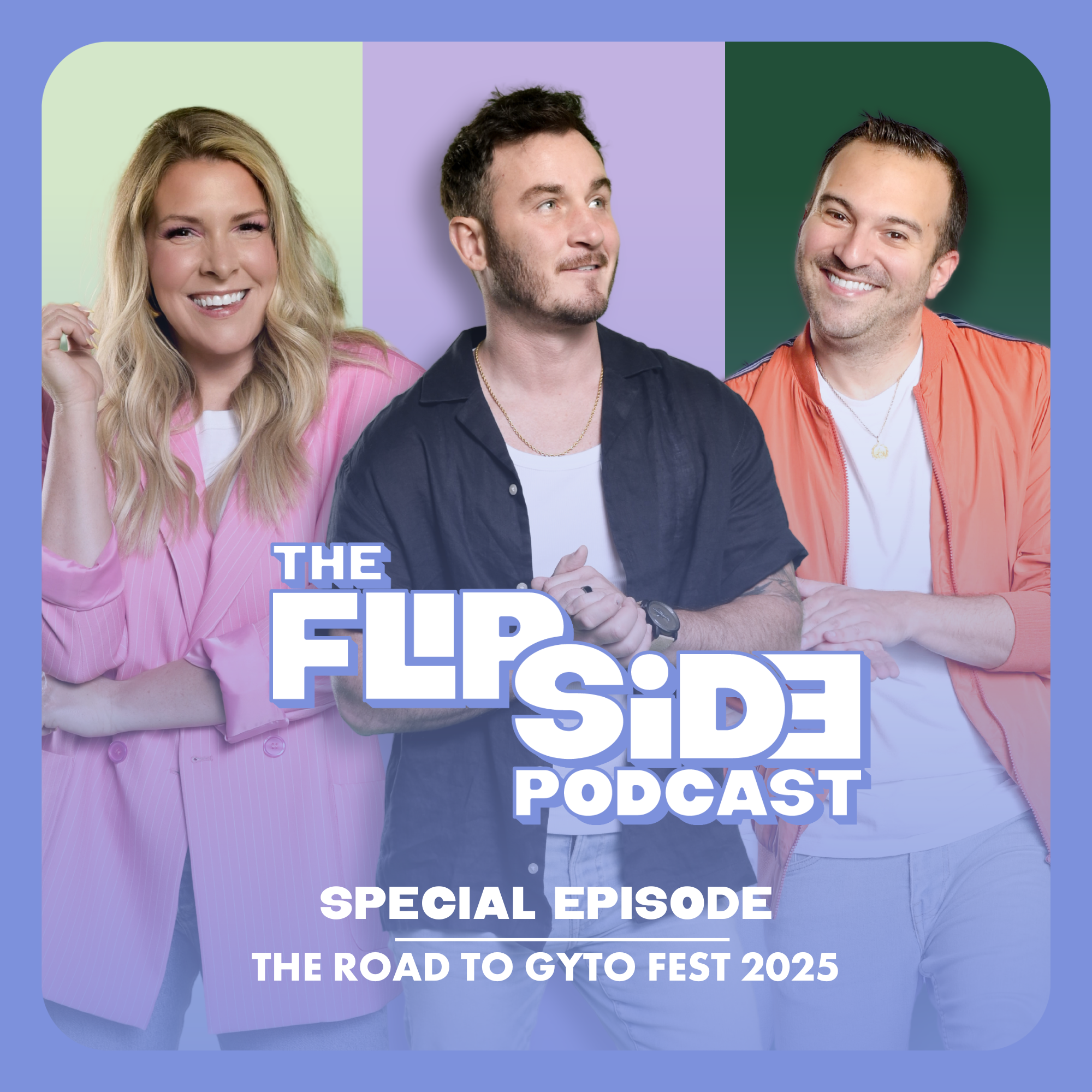 46: The Flip Side Special: The Road to GYTO Fest 2025 episode artwork