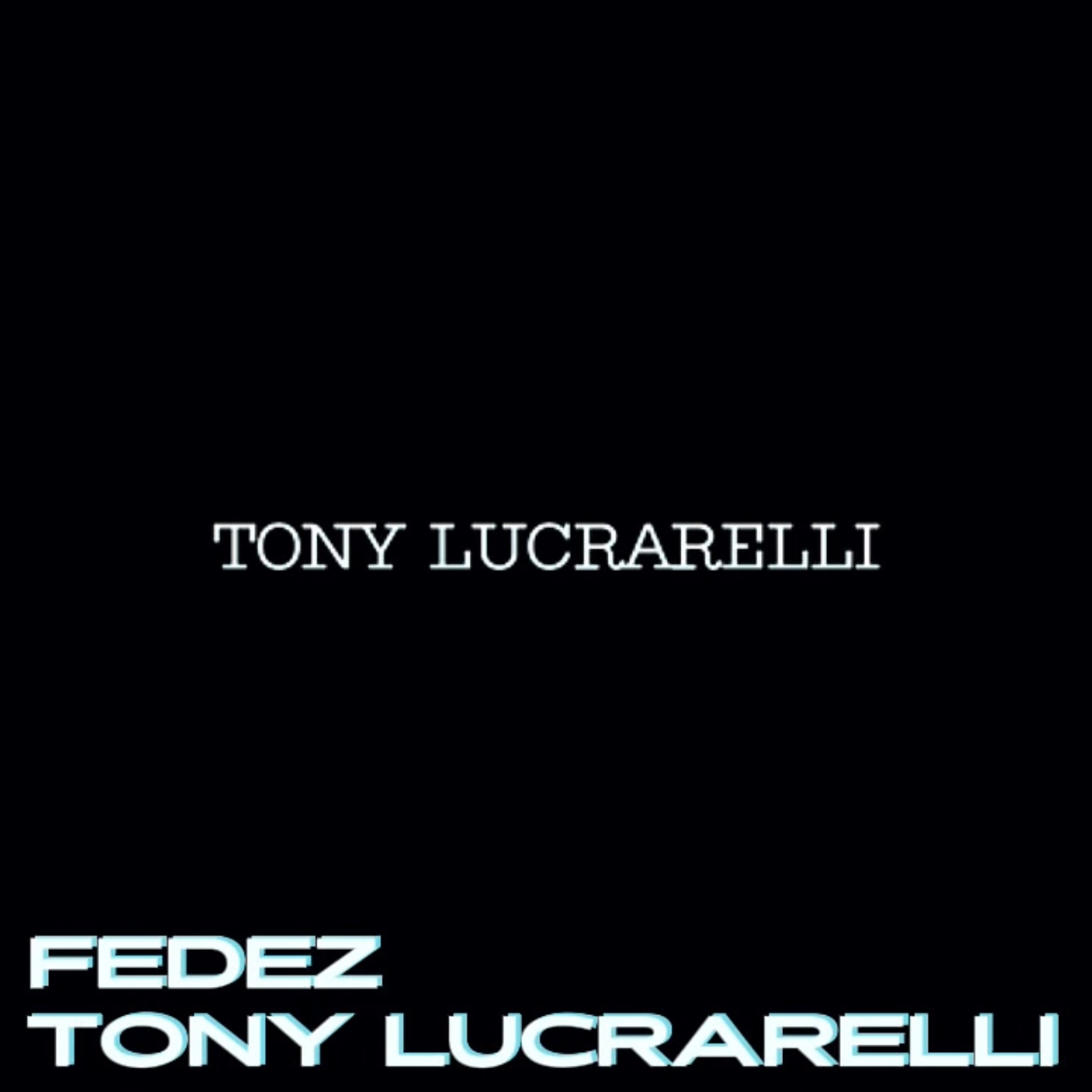 FEDEZ - TONY LUCRARELLI episode artwork