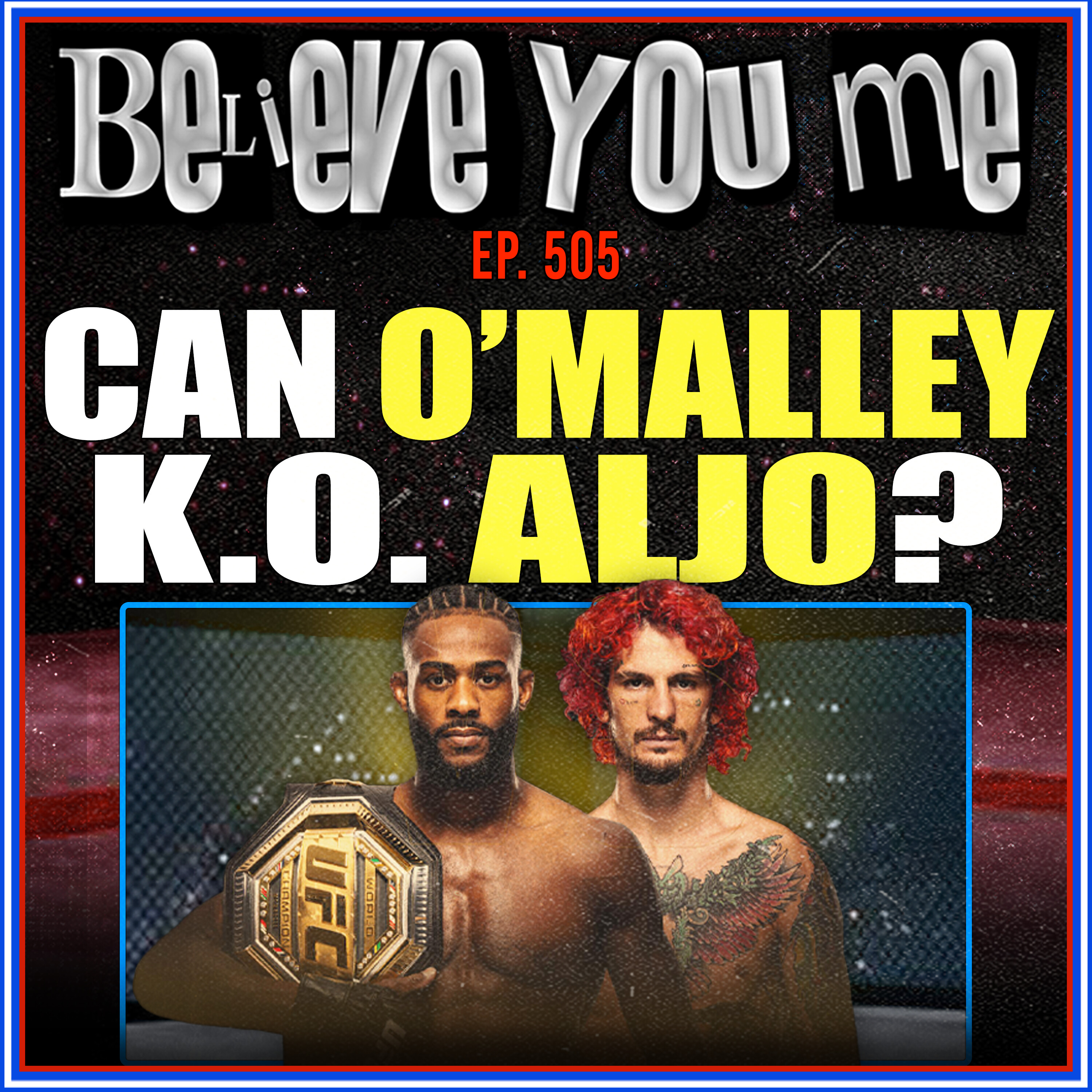 Believe You Me with Michael Bisping