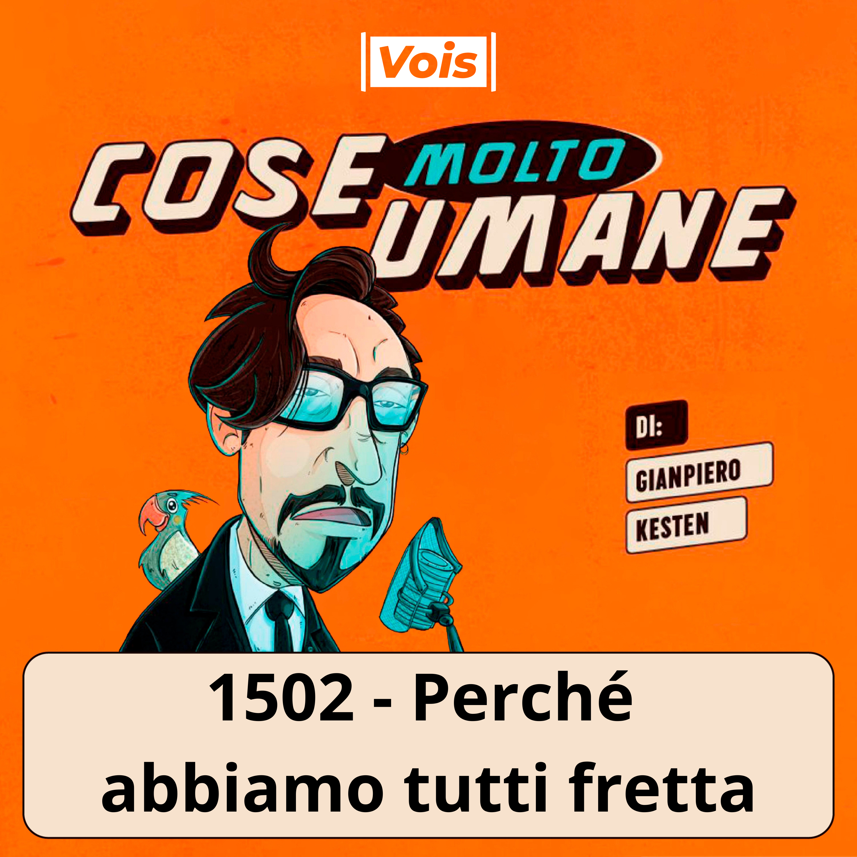 1502 - Perché abbiamo tutti fretta