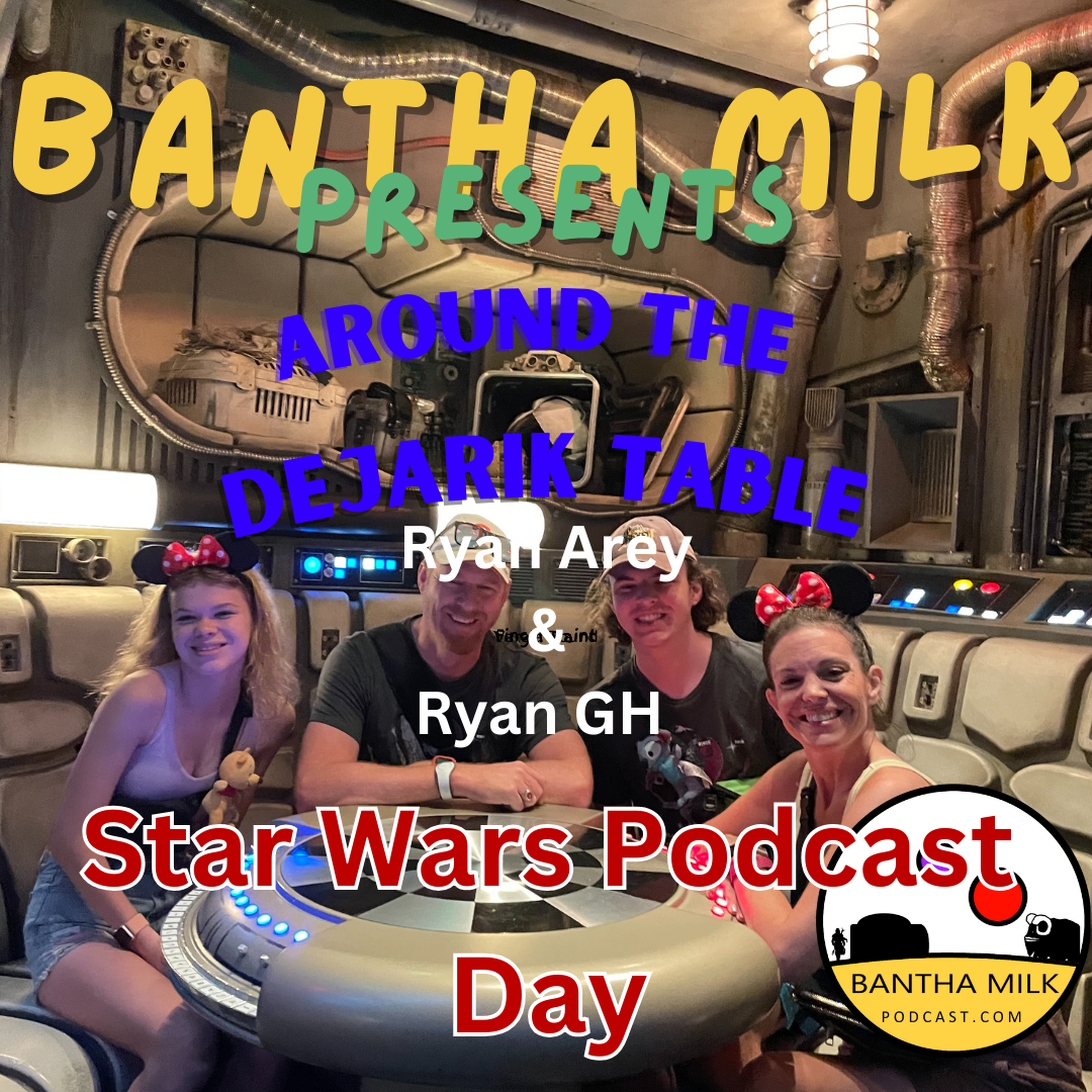 Bantha Milk | A Star Wars Universe Podcast