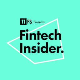 Fintech Insider Podcast by 11:FS Artwork