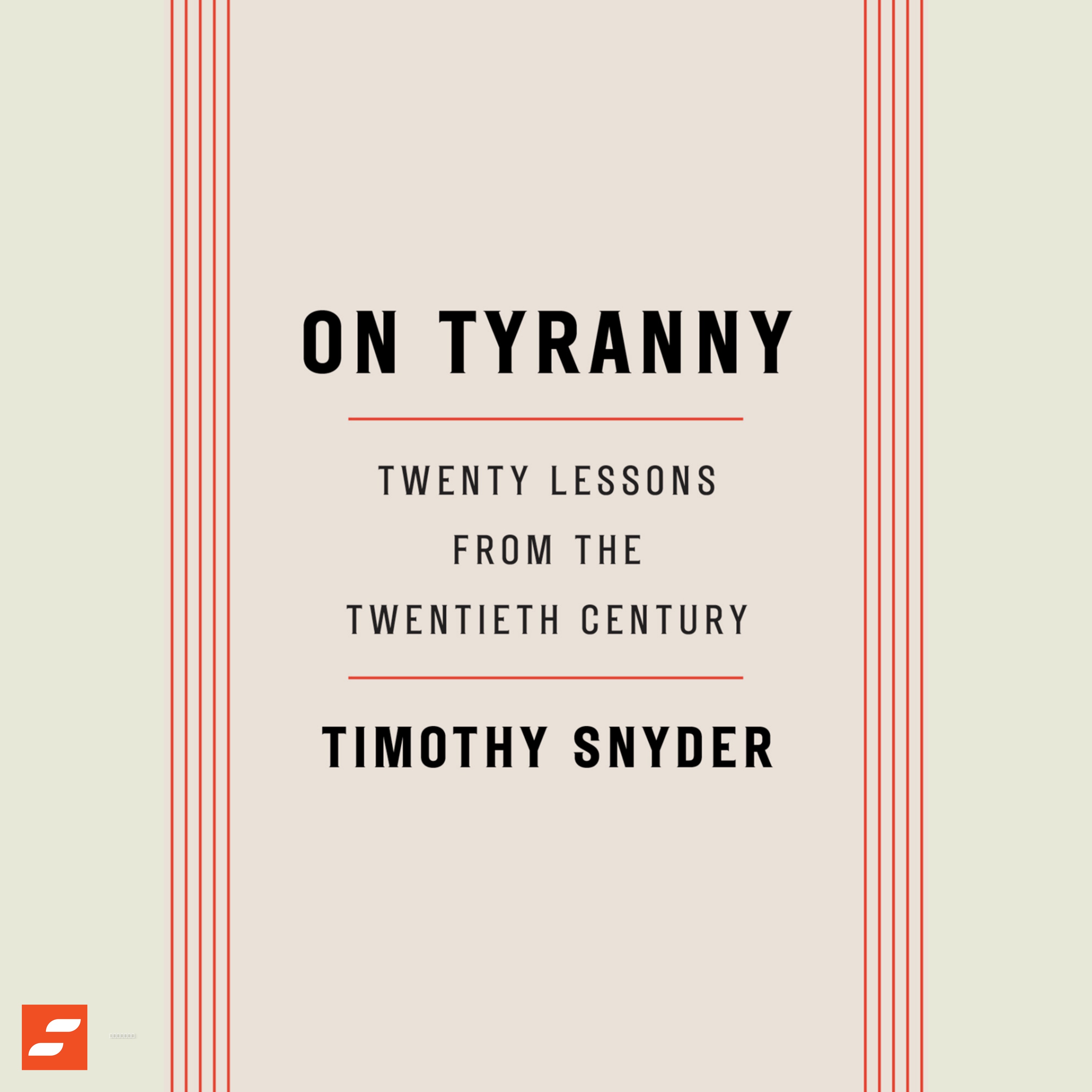 On Tyranny Summary | Timothy Snyder