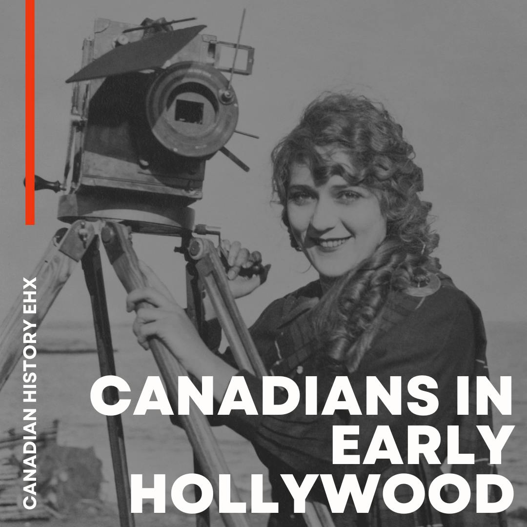Canadians In Early Hollywood