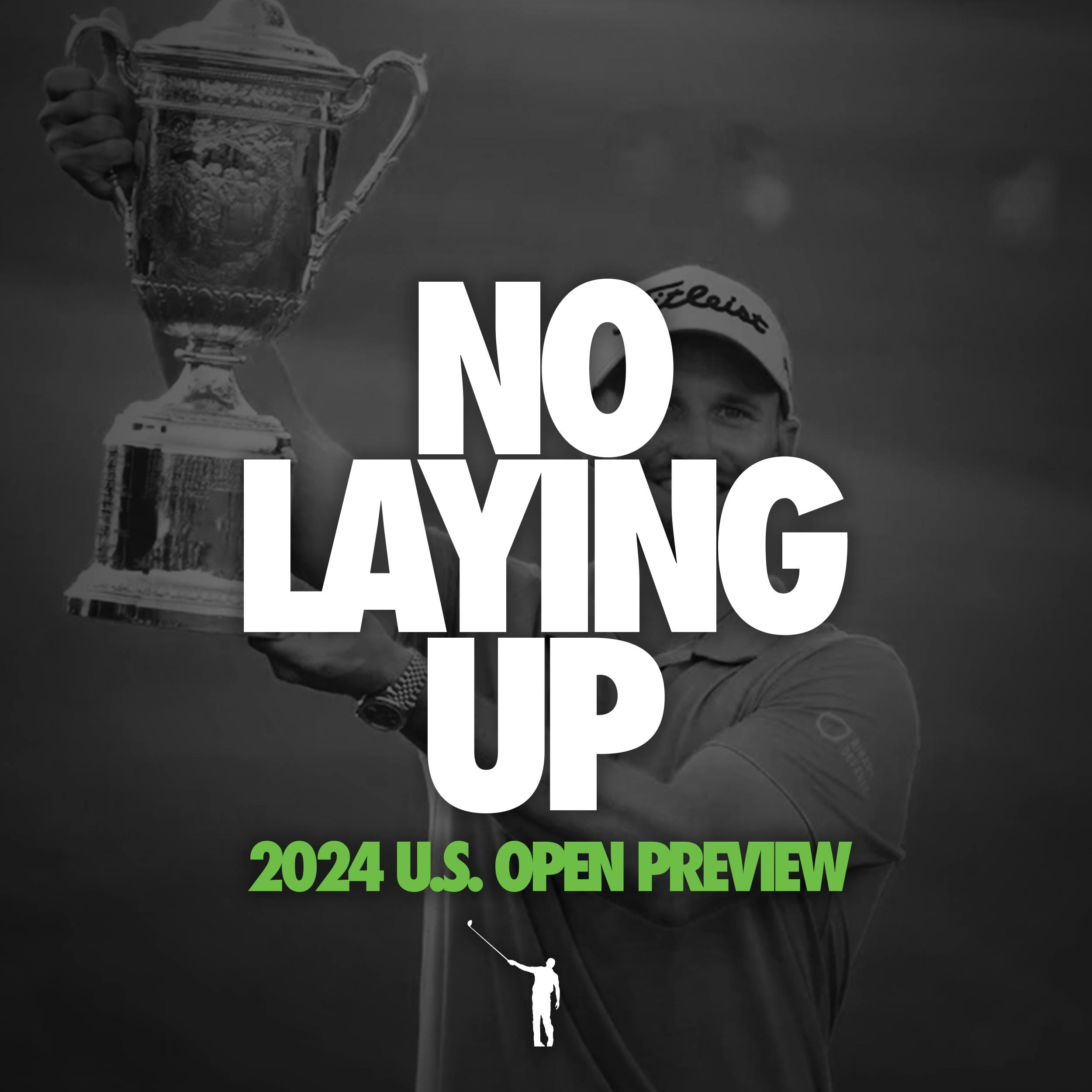 852 - 2024 U.S. Open Preview