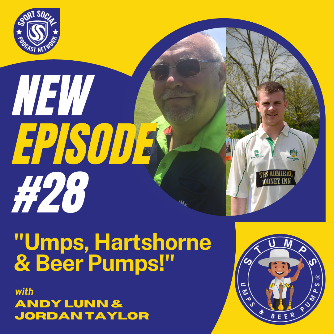 The Club Cricket Pod - Umps, Hartshorne & Beerpumps