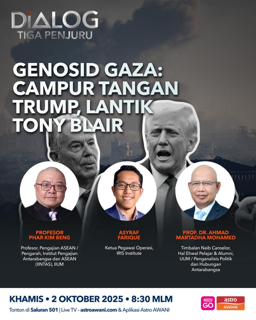 Dialog Tiga Penjuru: Genosid Gaza | Campur tangan Trump, lantik Tony Blair