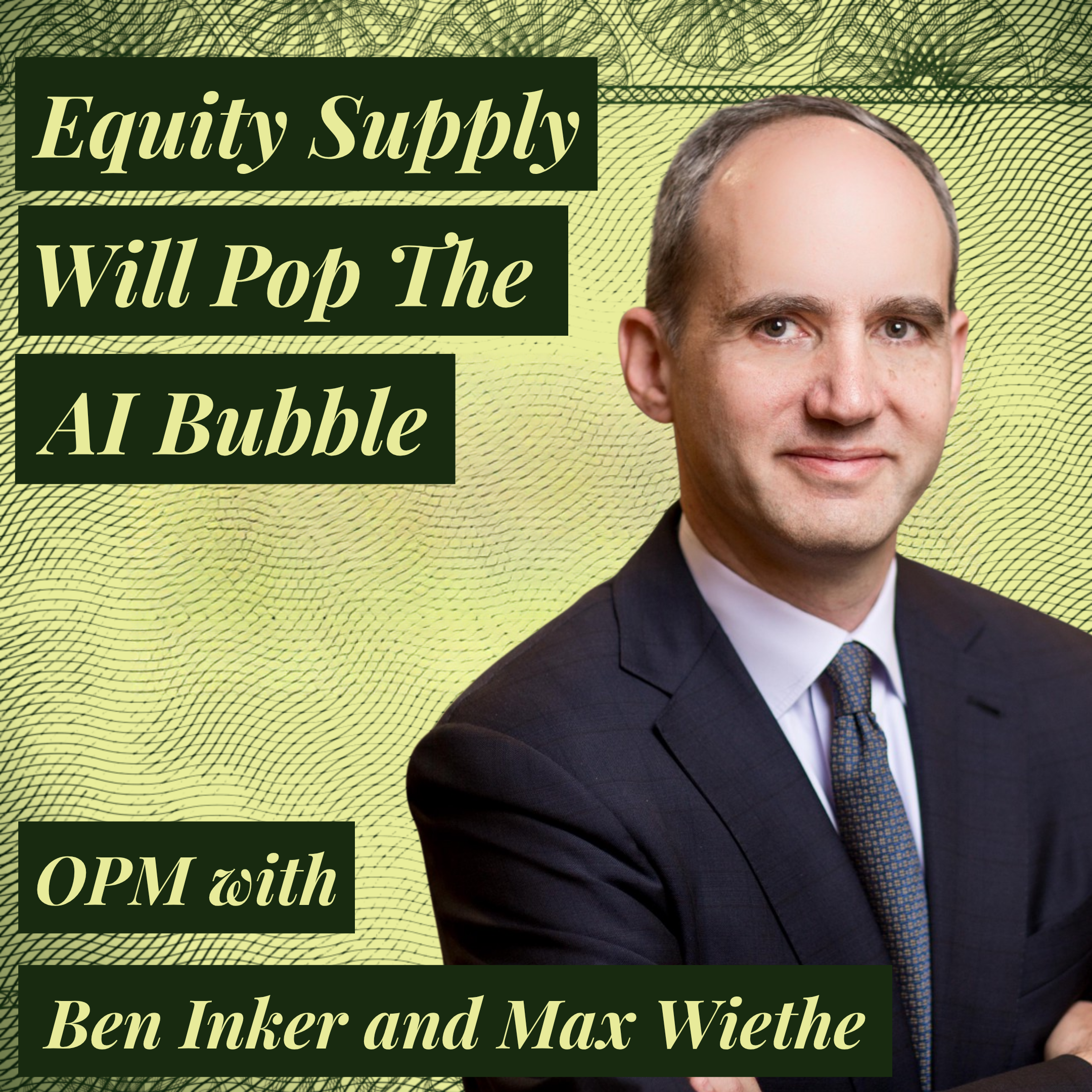 The AI Bubble Will Pop from Equity Supply Says This $80 Billion Asset Manager | Ben Inker | GMO