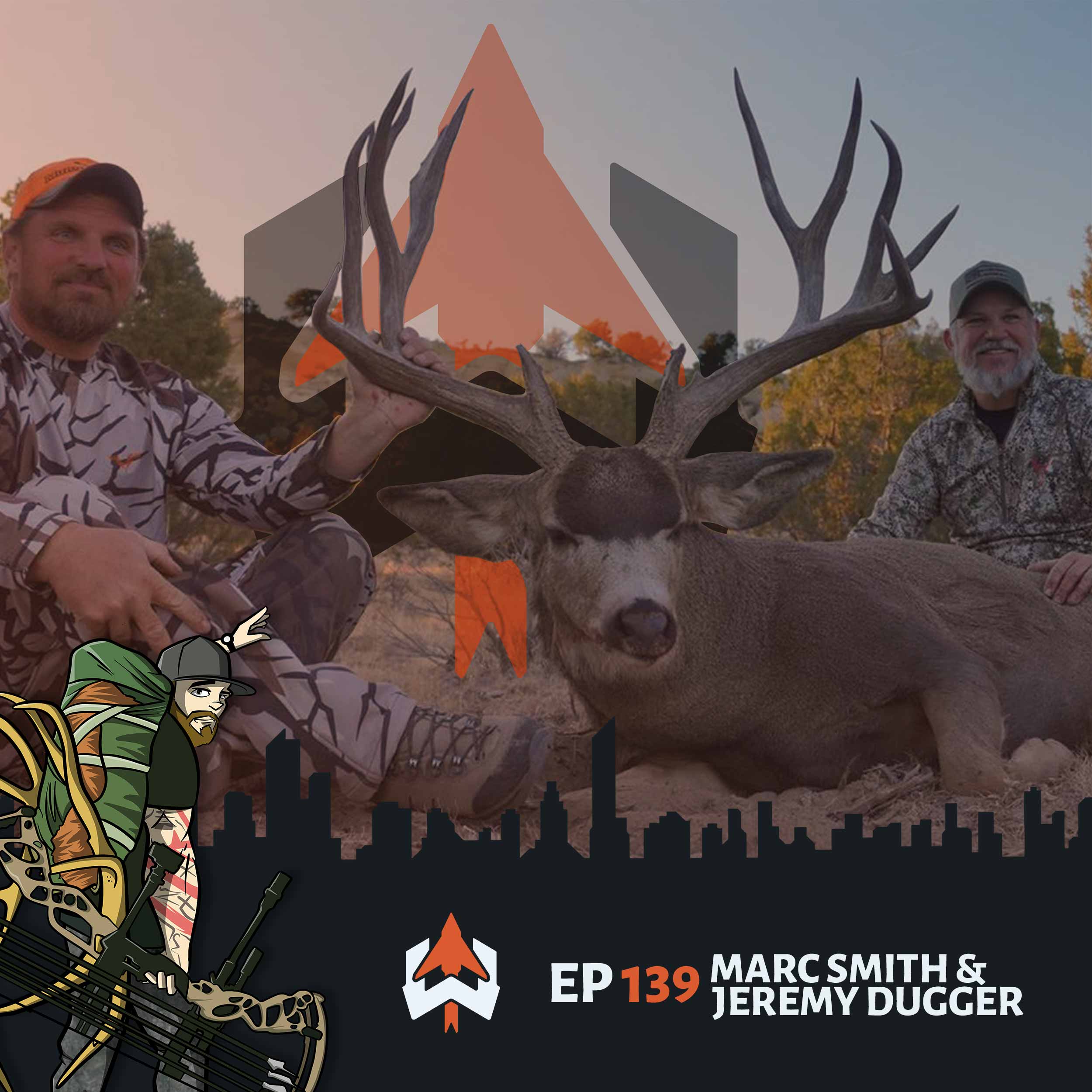 Ep 139 - Marc “Muley Slayer” Smith & Jeremy Dugger: Finding and Shooting Big Muleys