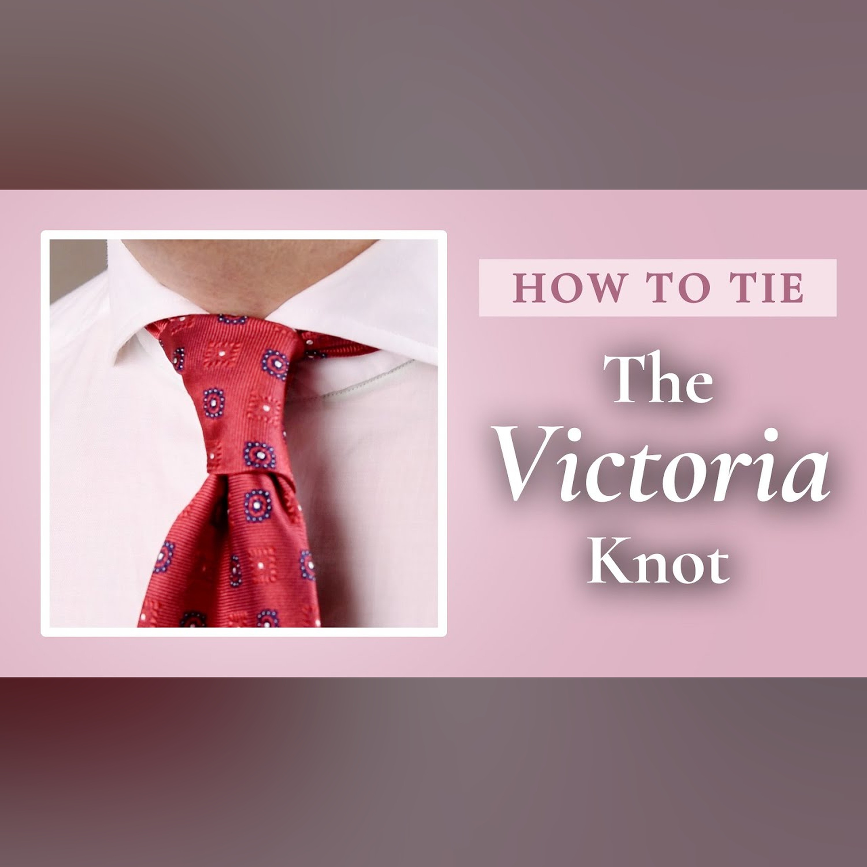 How to Tie the Victoria Knot episode artwork