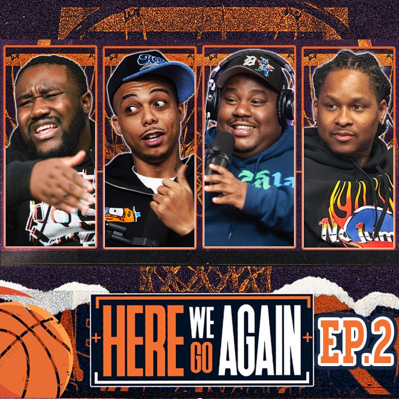 Here We Go Again Ep. 2 w/ Tay Savage