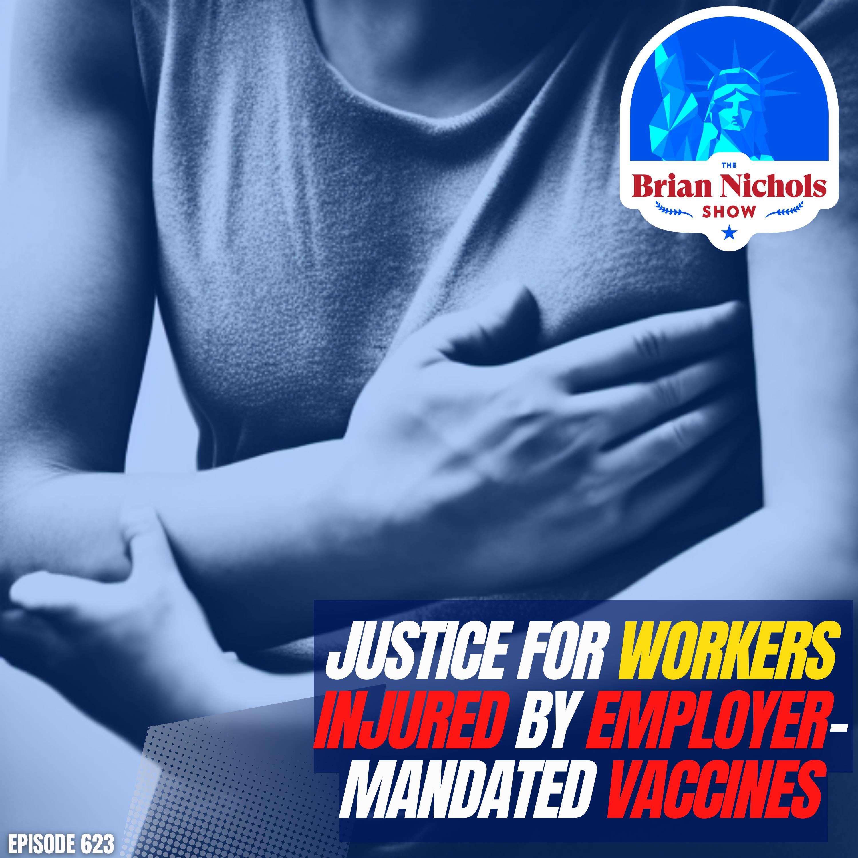 623: JUSTICE for Workers Injured By Employer-Mandated Vaccines