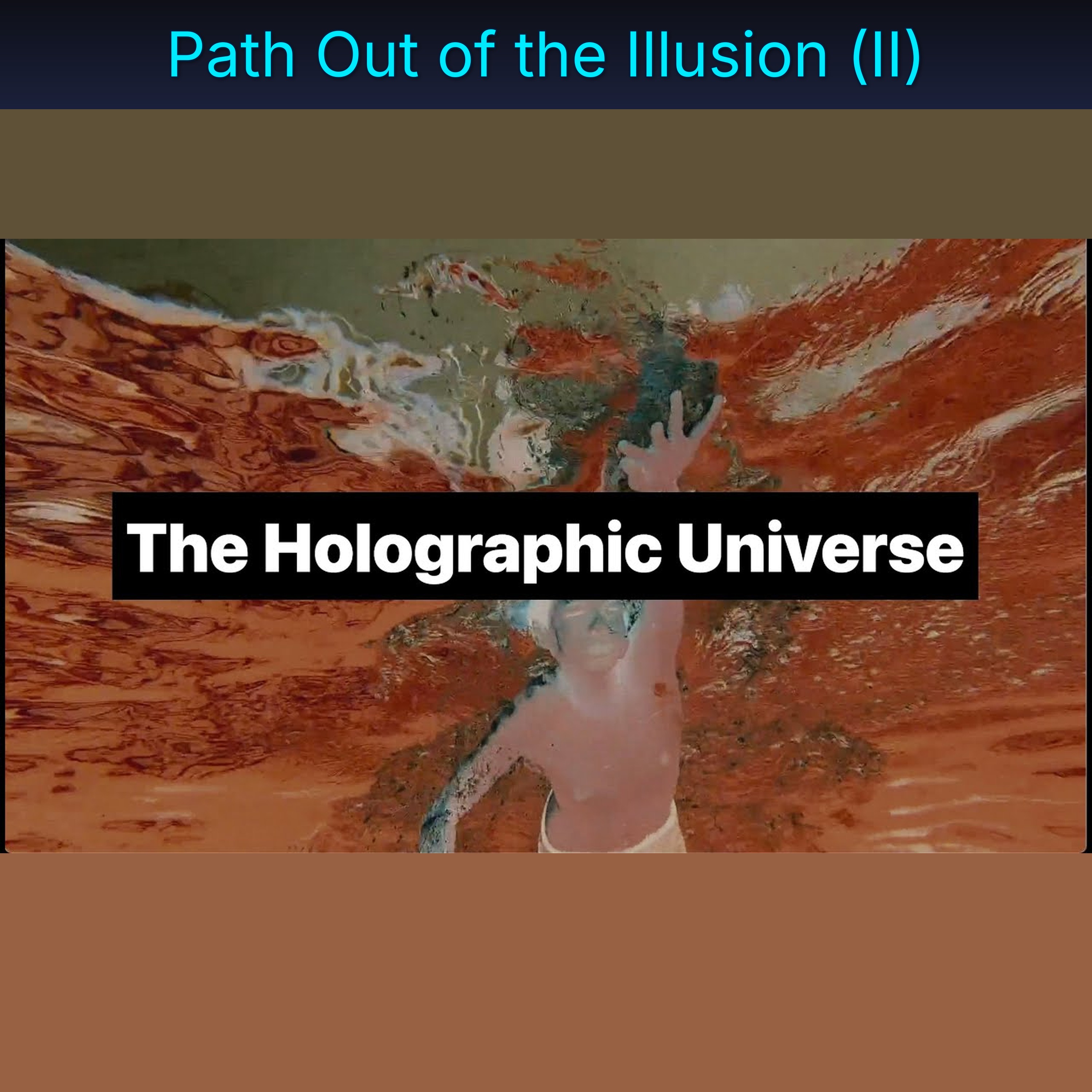 Path Out of the Illusion (II)