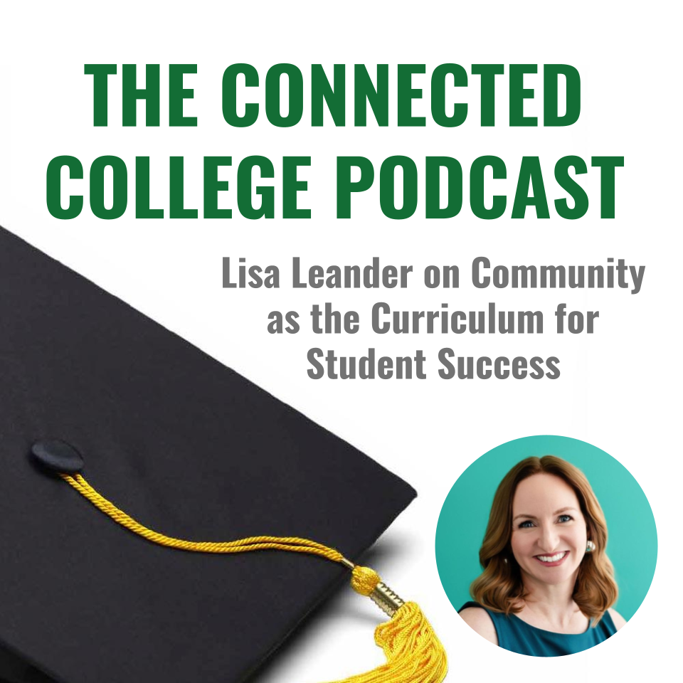 The Connected College Podcast with Elliot Felix