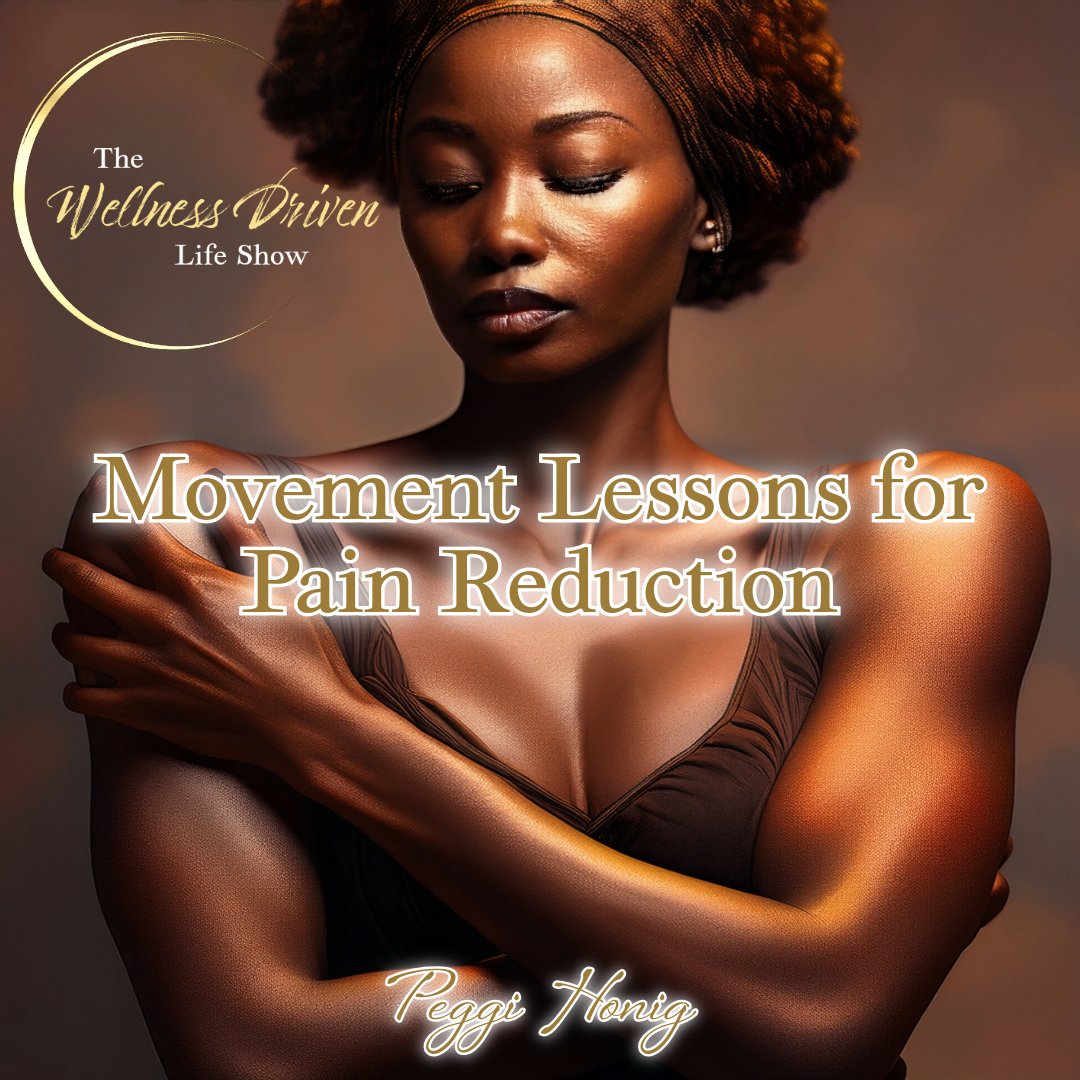 Feldenkrais Method for Pain Reduction: A New Awareness of Your Body's Potential with Peggi Honig episode artwork