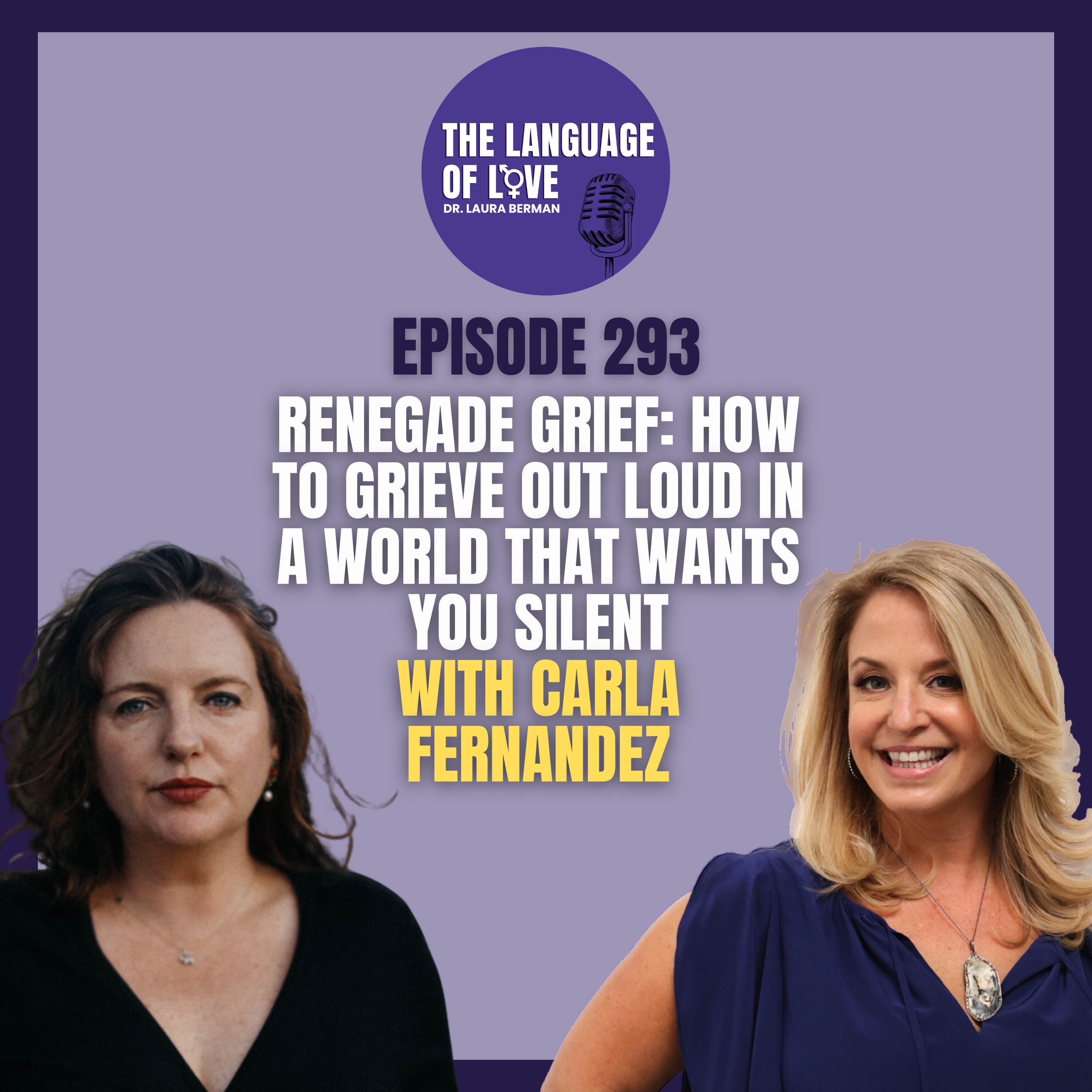 Renegade Grief: How to Grieve Out Loud in a World That Wants You Silent with Carla Fernandez episode artwork
