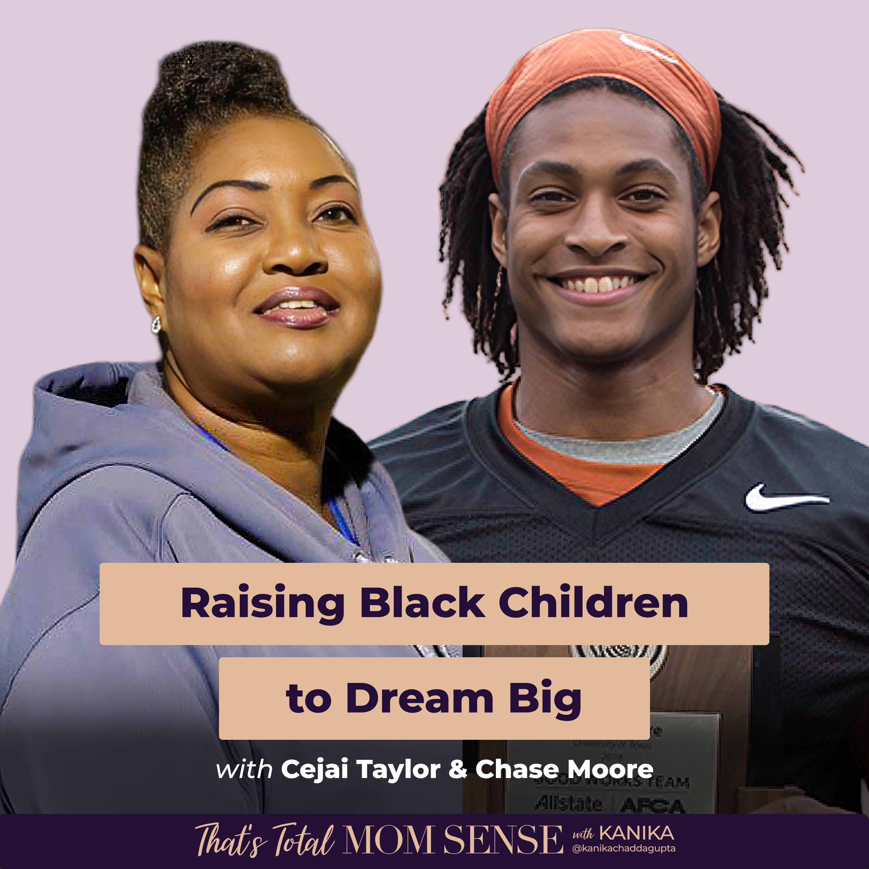 REPLAY: CEJAI TAYLOR & CHASE MOORE: Raising Black Children to Dream Big