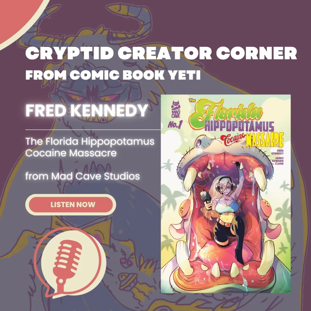 Cryptid Creator Corner from Comic Book Yeti - A Comic Book Interview Podcast