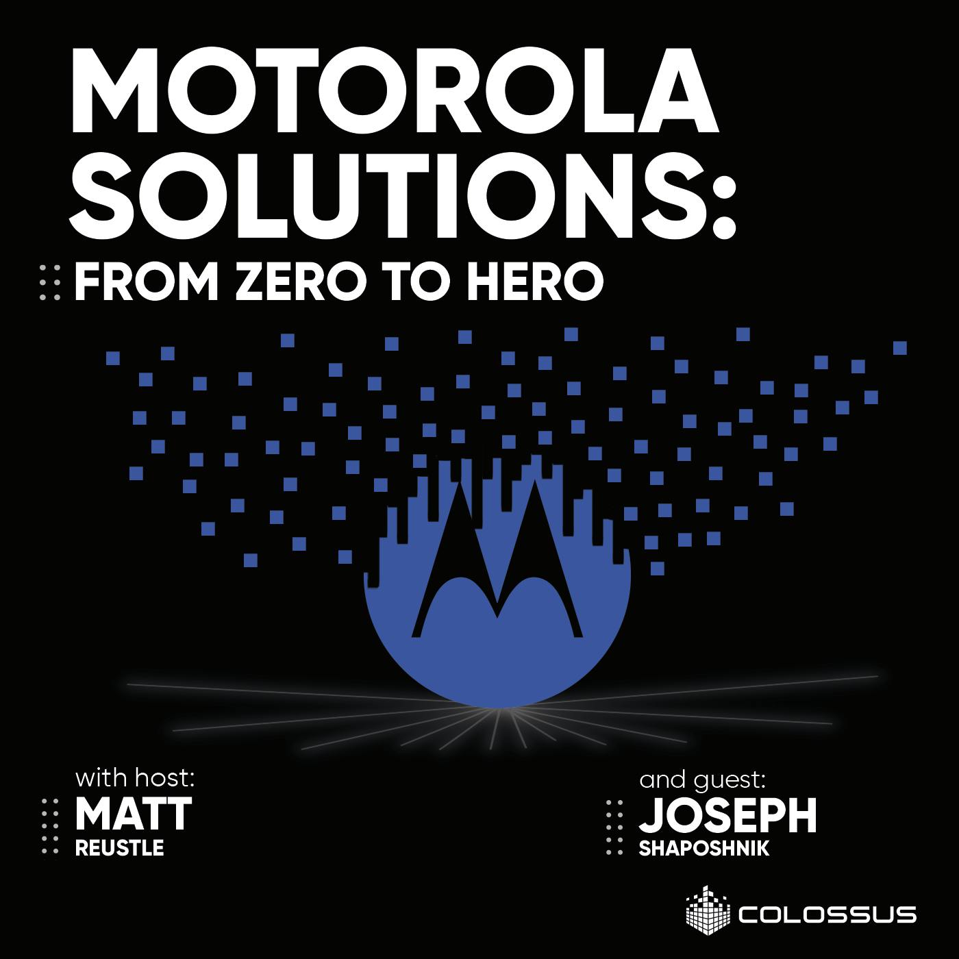 Motorola Solutions: From Zero to Hero - [Business Breakdowns, EP.171]