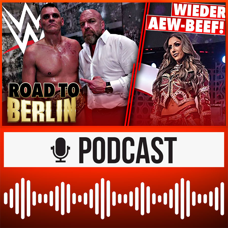 ROAD TO WWE BERLIN: Welche Matches & Stars sehen wir? AEW-Beef: Britt Baker suspendiert | HAUPTKAMPF
