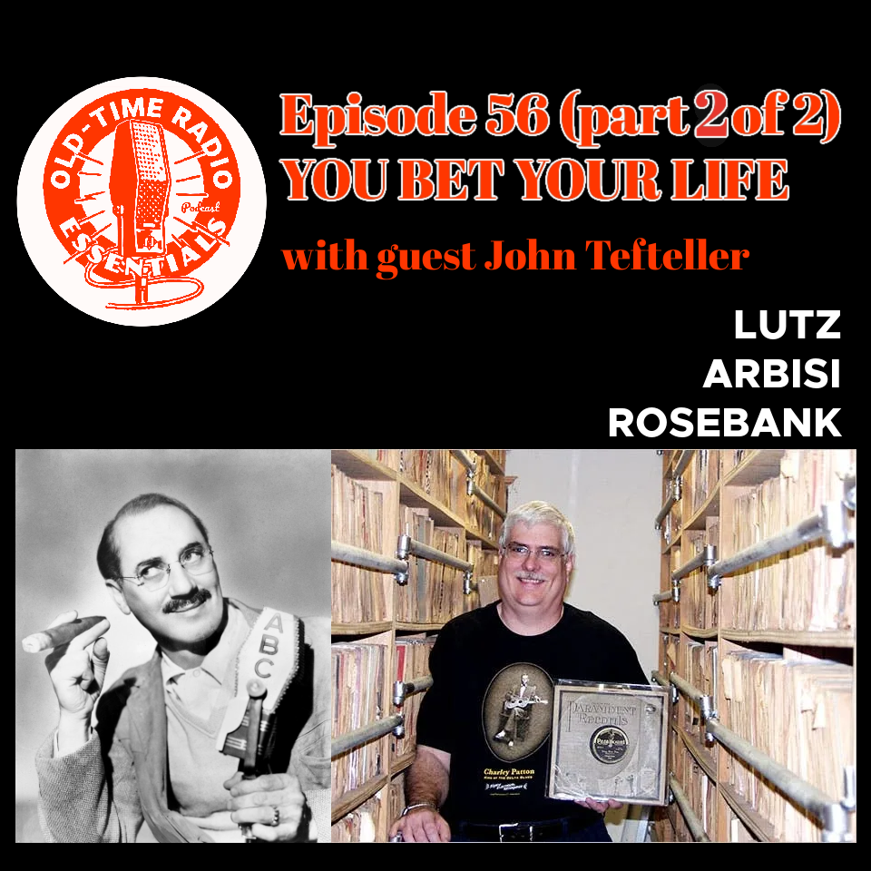 Old-Time Radio Essentials Episode 56: You Bet Your Life- Part 2(040526)