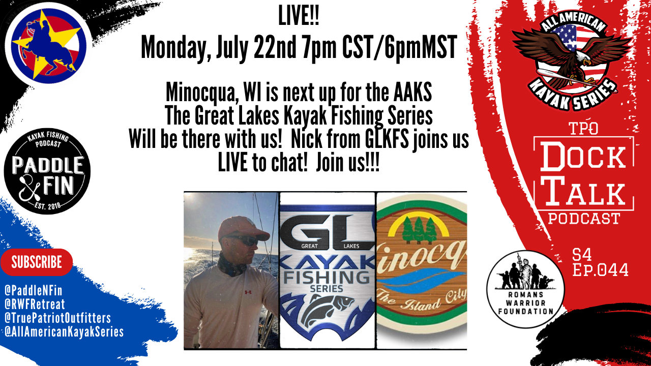S4Ep044 - TPO Dock Talk - LIVE - AAKS Minocqua Event and special Guest TD, Nick from GLKFS