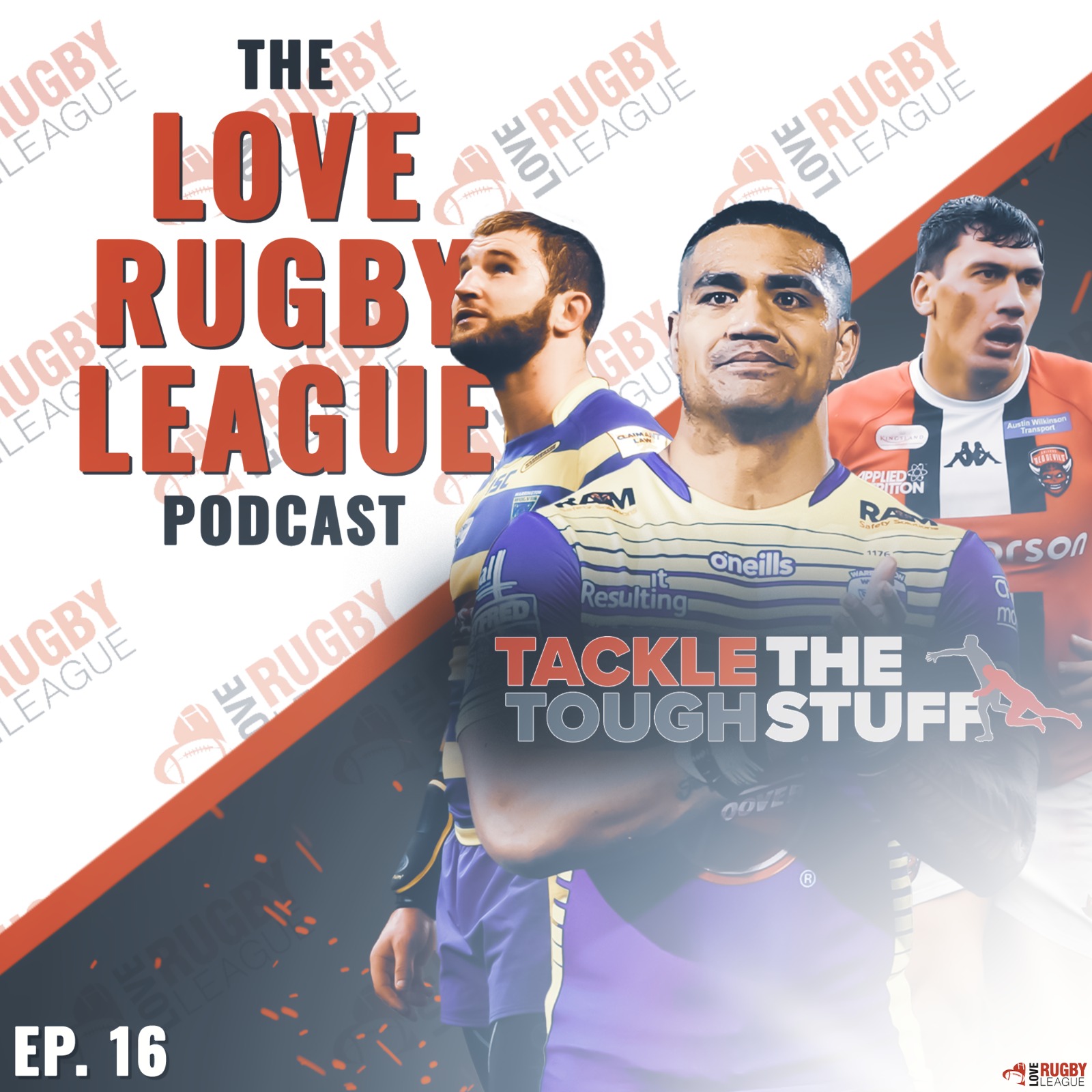 Tackle the Tough Stuff featuring Paul Wood, Peter Mata'utia and Elijah Taylor