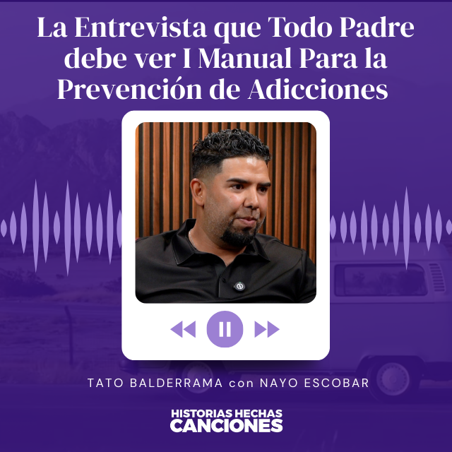 496. La Entrevista que Todo Padre debe ver I Manual Para la Prevención de Adicciones - Tato Balderrama