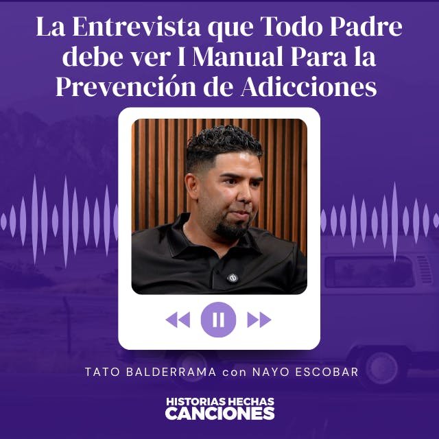 496. La Entrevista que Todo Padre debe ver I Manual Para la Prevención de Adicciones - Tato Balderrama 496. La Entrevista que Todo Padre debe ver I Manual Para la Prevención de Adicciones - Tato Balderrama