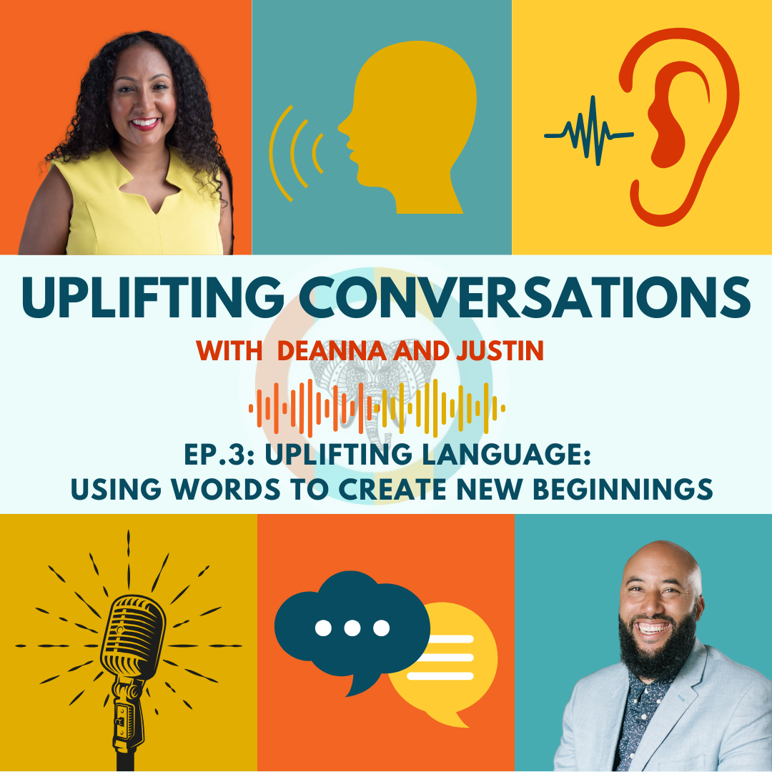 Uplifting Conversation Series: Uplifting Language: Using Words to Create New Beginnings episode artwork