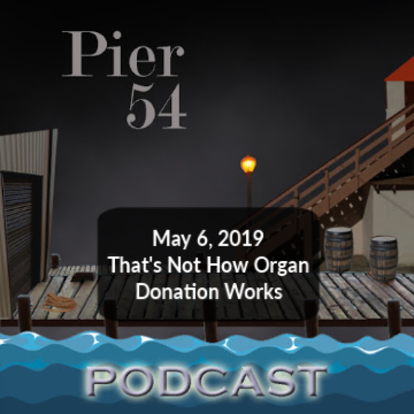 That's Not How Organ Donation Works 5/6/19 episode artwork