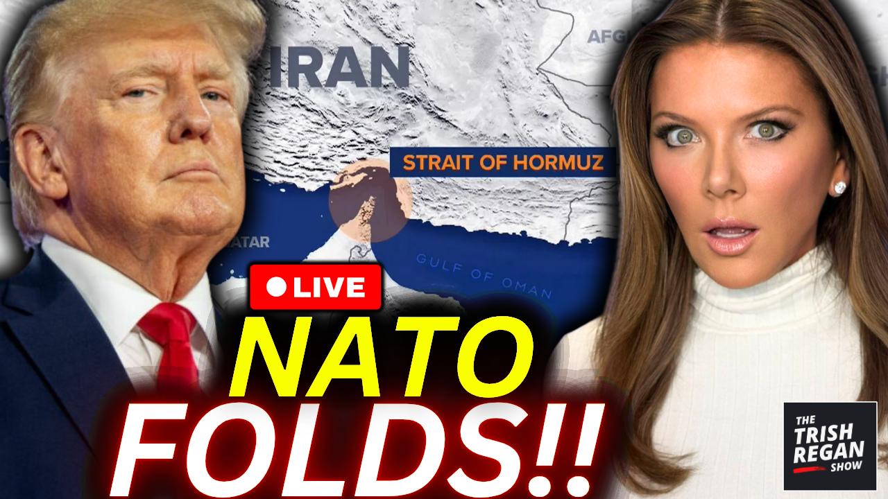 The Trish Regan Show - NATO CAVES! Trump Forces SHOCK Hormuz Move
