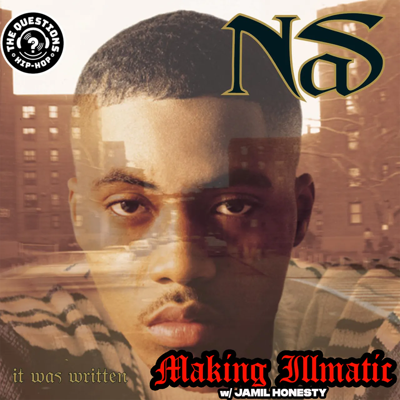 Making Illmatic - Nas 'It Was Written' w/ Jamil Honesty episode artwork