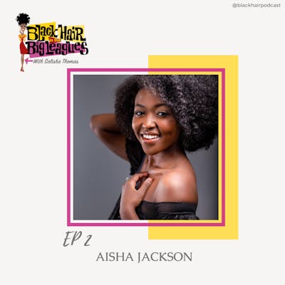 Ep2 - Interview with Aisha Jackson, Broadway's Frozen