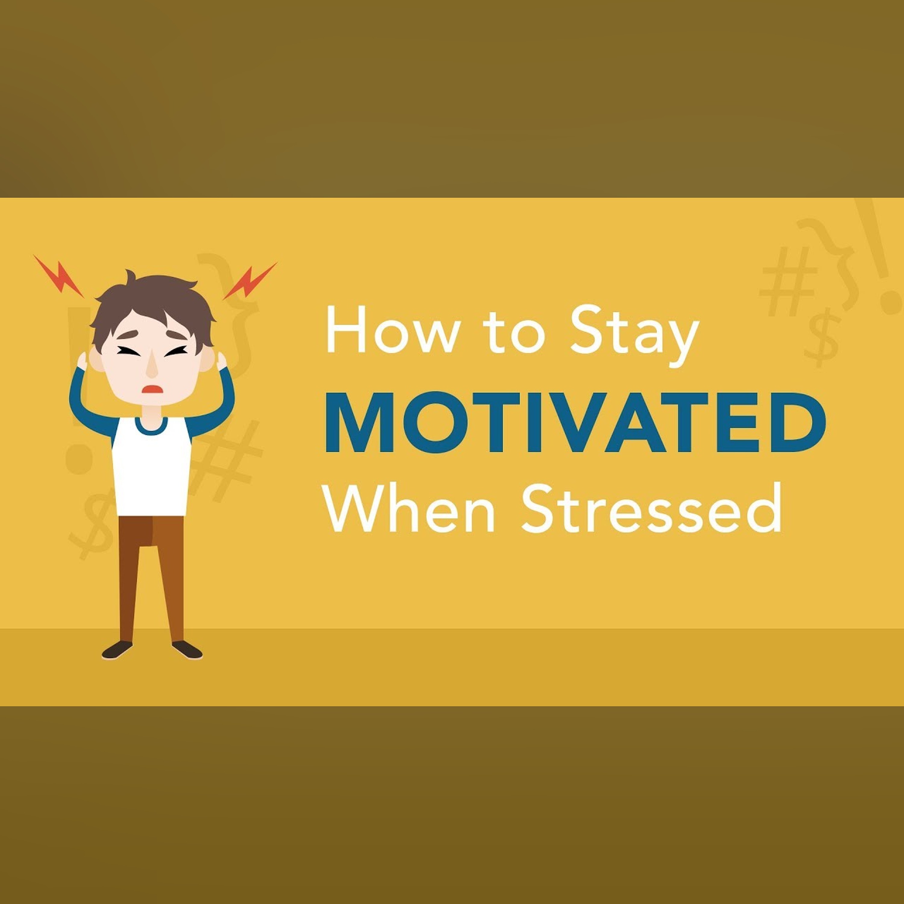 How to Stay Motivated When Stressed | Brian Tracy