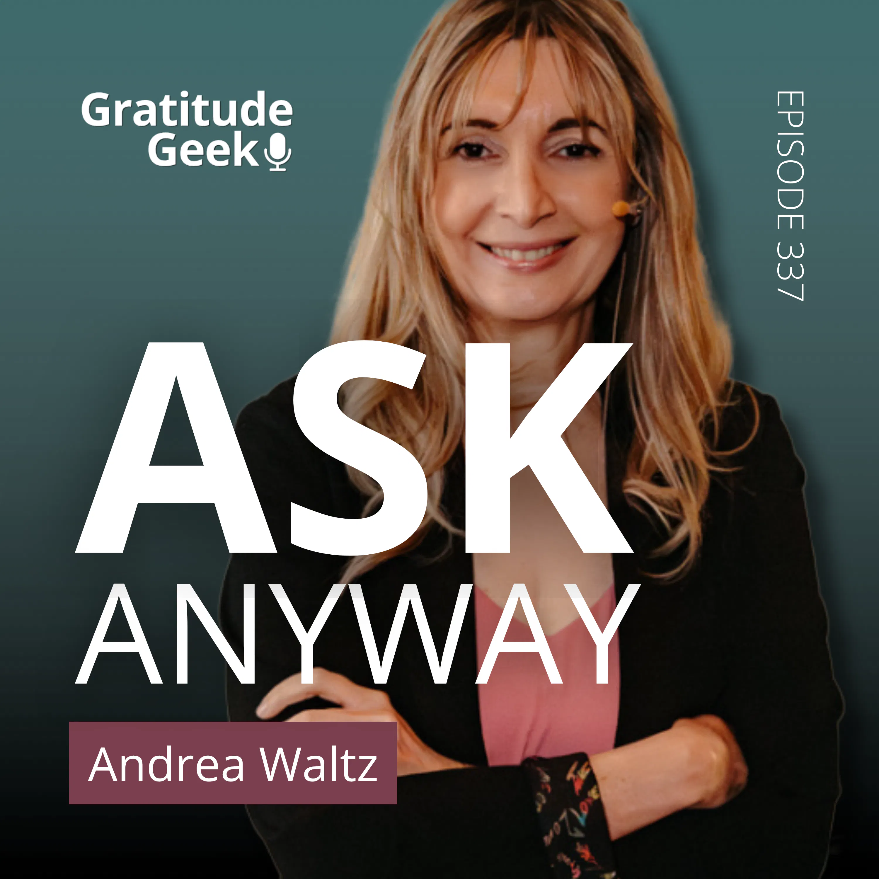 Make the Ask, Respect the No | Andrea Waltz episode artwork